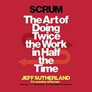 Scrum by Jeff Sutherland