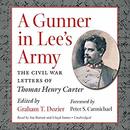 A Gunner in Lee's Army by Graham Dozier
