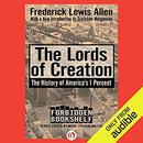 The Lords of Creation by Fredrick Lewis Allen