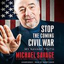 Stop the Coming Civil War by Michael Savage