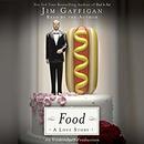 Food: A Love Story by Jim Gaffigan