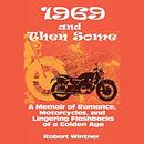 1969 and Then Some by Robert Wintner