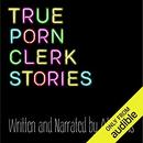 True Porn Clerk Stories by Ali Davis