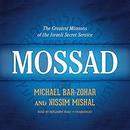 Mossad: The Greatest Missions of the Israeli Secret Service by Michael Bar-Zohar