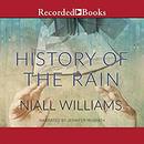 History of the Rain by Niall Williams