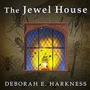 The Jewel House: Elizabethan London and the Scientific Revolution by Deborah E. Harkness