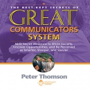 The Best Kept Secrets of Great Communicators by Peter Thomson