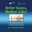 Better Knees, Better Life by Richard Banks