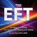 EFT: The New Technology for Immediate Healing and Vitality by Lee Pulos