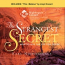 The Strangest Secret and This I Believe by Earl Nightingale