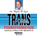 Transformation by Wayne Dyer