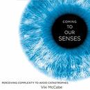 Coming to Our Senses by Viki McCabe