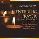 Centering Prayer Meditations by David Frenette