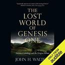 The Lost World of Genesis One by John H. Walton