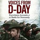 Voices from D-Day by Jon E. Lewis