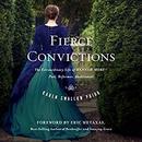 Fierce Convictions by Karen Prior