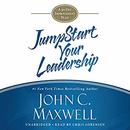 Jumpstart Your Leadership by John C. Maxwell