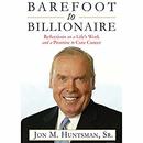 Barefoot to Billionaire by Jon M. Huntsman