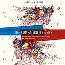 The Compatibility Gene by Daniel M. Davis