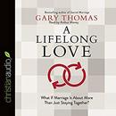 A Lifelong Love by Gary Thomas