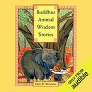 Buddhist Animal Wisdom Stories by Mark W. McGinnis