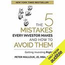 The 5 Mistakes Every Investor Makes and How to Avoid Them by Peter Mallouk