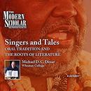 Singers and Tales: Oral Tradition and the Roots of Literature by Michael Drout