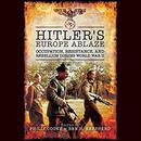 Hitler's Europe Ablaze by Phillip Cooke