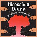 Hiroshima Diary by Michihiko Hachiya