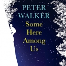 Some Here Among Us by Peter Walker