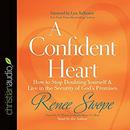 A Confident Heart by Renee Swope