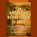 The American Revolution of 1800 by Dan Sisson