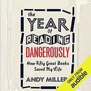 The Year of Reading Dangerously by Andy Miller