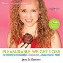 Pleasurable Weight Loss by Jena la Flamme