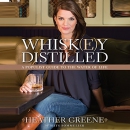 Whiskey Distilled: A Populist Guide to the Water of Life by Heather Greene