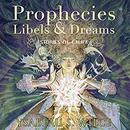 Prophecies, Libels and Dreams by Ysabeau S. Wilce