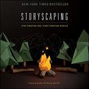 Storyscaping: Stop Creating Ads, Start Creating Worlds by Gaston Legorburu