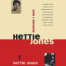 How I Became Hettie Jones by Hettie Jones