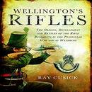 Wellington's Rifles by Ray Cusick