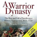A Warrior Dynasty by Henrik Lunde