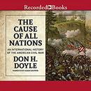 The Cause of All Nations by Don H. Doyle
