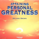 Attaining Personal Greatness by Melanie Brown