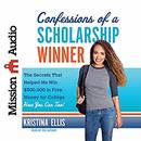 Confessions of a Scholarship Winner by Kristina Ellis