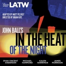 John Ball's In the Heat of the Night by Matt Pelfrey