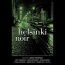 Helsinki Noir by James Thompson