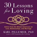 30 Lessons for Loving by Karl Pillemer