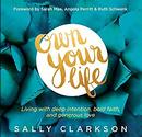 Own Your Life by Sally Clarkson