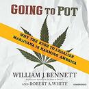 Going to Pot by William J. Bennett