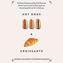 Hot Dogs & Croissants by Natasha Saulnier