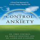 Take Control of Your Anxiety by Christopher Cortman